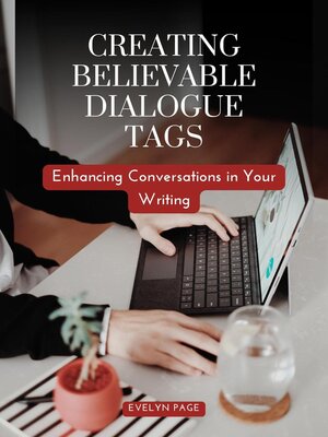 cover image of Creating Believable Dialogue Tags